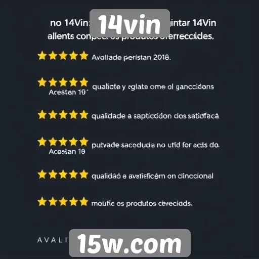 Avaliações de usuários no 14vin são positivas